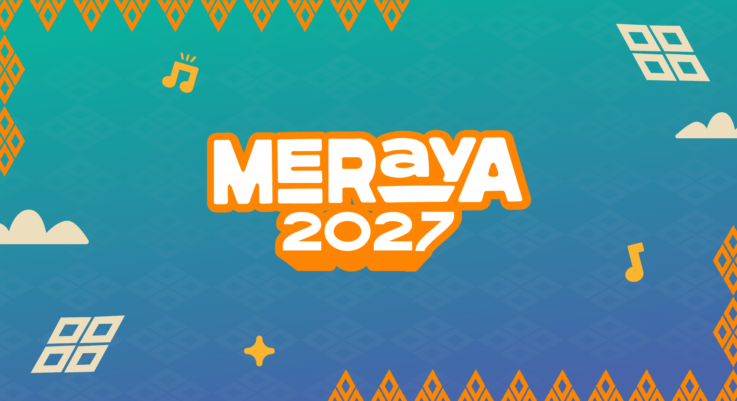 MERAYA FESTIVAL 2027