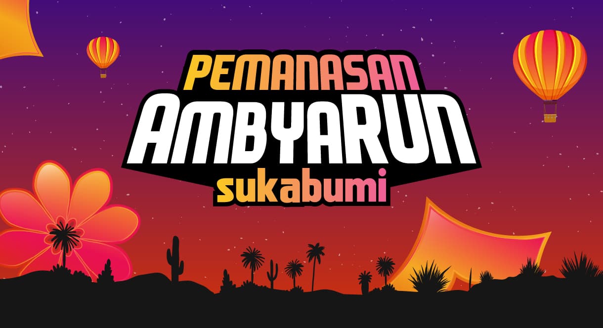 Pemanasan Ambyarun Sukabumi